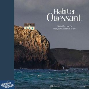 Edition Géorama - Beau livre - Habiter Ouessant
