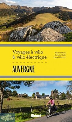 Glénat - Guide - Voyages à vélo et vélo électrique - Auvergne