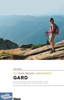 Glénat - Guide de randonnées - Gard, les plus belles randonnées