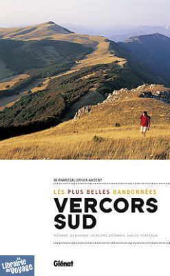 Glénat - Guide - Vercors Sud - Les plus belles Randonnées