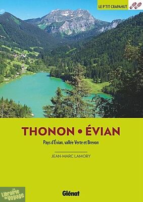 Glénat - Guide de randonnées - Le P'tit Crapahut - Autour de Thonon et Evian