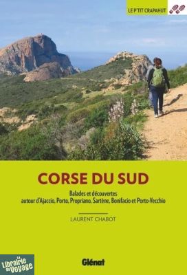 Glénat - Guide de randonnées - Le P'tit Crapahut - Corse du sud