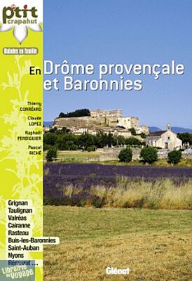 Glénat - Le P'tit Crapahut en Drôme Provençale et Baronnies