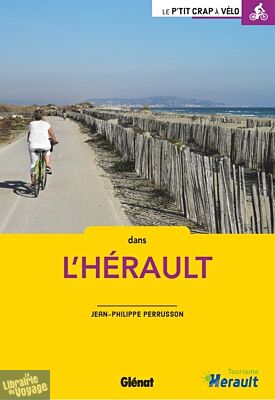 Glénat - Le P'tit Crapahut à vélo dans l'Hérault