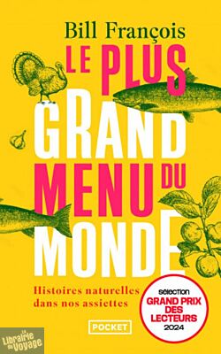 Editions Pocket - Essai - Le Plus grand menu du Monde (histoires naturelles dans nos assiettes)