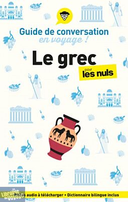 First Editions - Collection Pour les Nuls - Guide de conversation en voyage - Le grec pour les nuls