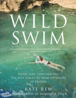 Guardian Faber Publishing - Guide en anglais - Wild Swim (Great Britain)