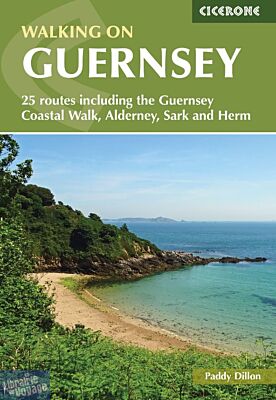 Cicerone - Guide de randonnées (en anglais) - Walking on Guernsey (Guernesey) - 25 routes including the Guernsey Coastal Walk, Alderney, Sark and Herm