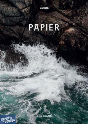 Editions Papier - Guide (volume 2) - Bretagne