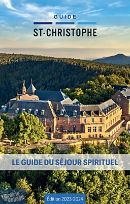 Editions Malesherbes - Guide Saint-Christophe 2023/2024 - Le guide du séjour spirituel