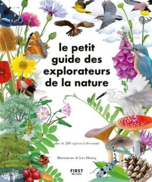 First Editions - Beau livre - Le petit guide des explorateurs de la nature
