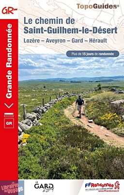 Topoguide FFRP - Guide de randonnée pédestre - Réf. 4834 - Le chemin de Saint-Guilhem-le-Désert