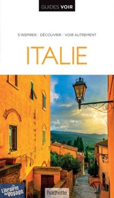 Hachette - Guide VOIR - Italie (avec Sicile et Sardaigne)