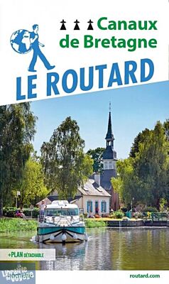 Hachette - Le Guide du Routard - Canaux de Bretagne