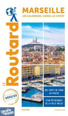 Hachette - Le Guide du Routard - Marseille - Edition 2022/2023