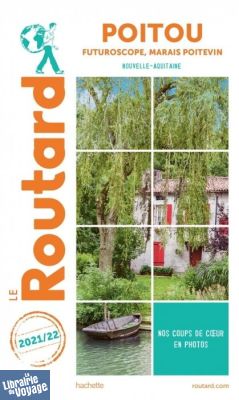 Hachette - Le Guide du Routard - Poitou - Edition 2021