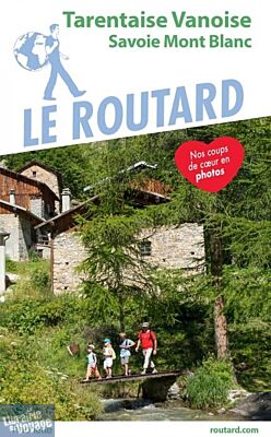 Hachette - Le Guide du Routard - Tarentaise - Vanoise