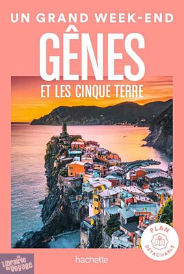 Hachette - Guide - Un Grand Week-End à Gênes et les Cinque Terre