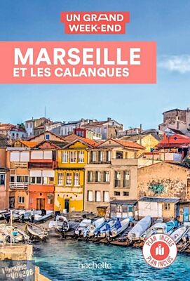 Hachette - Guide - Un Grand Week-End à Marseille