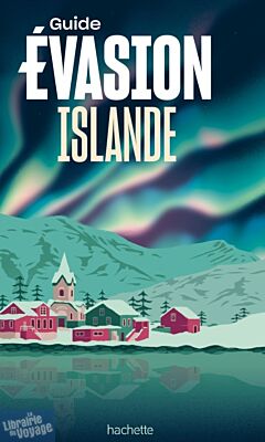 Hachette - Guide Evasion - Islande