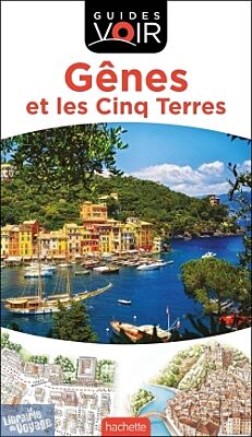 Hachette - Guide VOIR - Gênes et les Cinq Terres