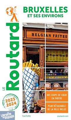 Hachette - Le Guide du Routard - Bruxelles - Edition 2023/24