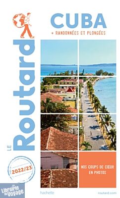 Hachette - Le Guide du Routard - Cuba - Edition 2022/2023