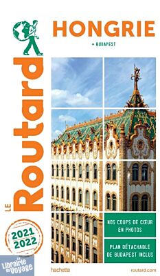  Hachette - Le Guide du Routard - Hongrie - Edition 2021