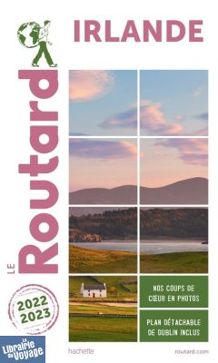 Hachette - Le Guide du Routard - Irlande - Edition 2022/23