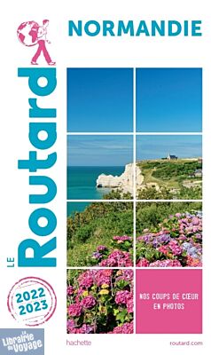 Hachette - Le Guide du Routard - Normandie - Edition 2022/2023