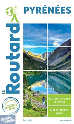 Hachette - Le Guide du Routard - Pyrénées - Edition 2022