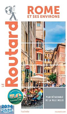 Hachette - Le Guide du Routard - Rome et ses environs - Edition 2024