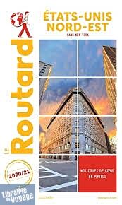 Hachette - Le Guide du Routard - États-Unis nord-est (sans New York) - Edition 2021