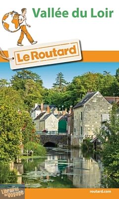 Hachette - Le Guide du Routard de la vallée du Loir
