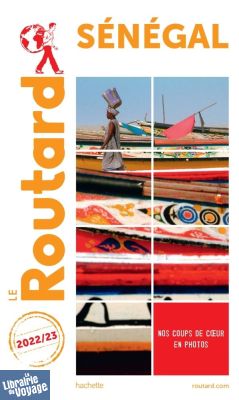 Hachette - Le Guide du Routard Sénégal - Edition 2022/2023