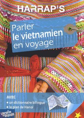 Harrap's - Guide de Conversation - Parler le Vietnamien en Voyage
