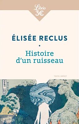 Editoins Librio - Essai - Histoire d'un ruisseau