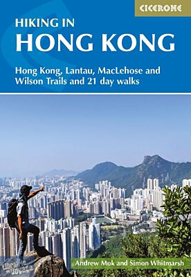 Cicerone - Guide de randonnées (en anglais) - Hiking in Hong Kong (Hong Kong, Lantau, MacLehose and Wilson Trails and 21 day walks)