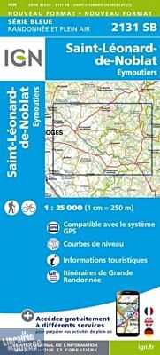 I.G.N. Carte au 1-25.000ème - Série bleue - 2131SB - Saint-Léonard-de-Noblat- Eymoutiers