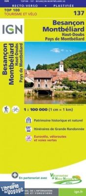 I.G.N - Carte au 1/100.000ème - TOP 100 - n°137 - Besancon - Montbéliard - Haut-Doubs - Pays de Montbéliard