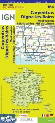 I.G.N - Carte au 1/100.000ème - TOP 100 - n°164 - Carpentras - Digne-Les-Bains - Mont Ventoux - PNR du Verdon - PNR du Luberon