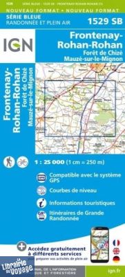 I.G.N. Carte au 1-25.000ème - Série bleue - 1529 SB - Frontenay-Rohan-Rohan - Forêt de Chizé - Mauzé-Sur-Le-Mignon