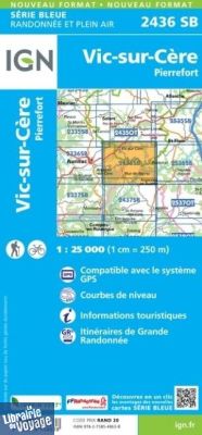 I.G.N - Carte au 1-25.000ème - Série bleue - 2436SB - Vic-Sur-Cère - Pierrefort