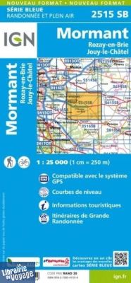 I.G.N - Carte au 1-25.000ème - Série bleue - 2515SB - Mormant - Rozay-En-Brie - Jouy-Le-Châtel