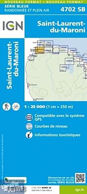I.G.N. Carte au 1-25.000ème - Série bleue - 4702SB - Saint-Laurent du Maroni 