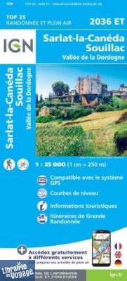 I.G.N - Carte au 1-25.000ème - TOP 25 - 2036ET - Sarlat-La-Canéda - Souillac - Vallée de la Dordogne
