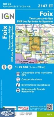 I.G.N. Carte au 1-25.000ème - TOP 25 - 2147ET - Foix- Tarascon-Sur-Ariège - PNR des Pyrénées Ariégeoises
