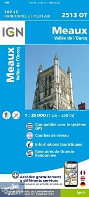 I.G.N. Carte au 1-25.000ème - TOP 25 - 2513OT - Meaux- Vallée de L'ourcq