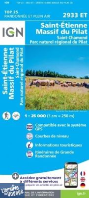 I.G.N - Carte au 1-25.000ème - TOP 25 - 2933ET - Saint-Etienne Massif du Pilat - St-Chamond - Parc Naturel Régional du Pilat