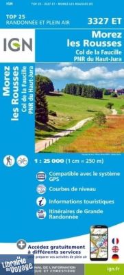 I.G.N - Carte au 1-25.000ème - TOP 25 - 3327ET - Morez les Rousses - Col de la Faucille - PNR du Haut-Jura